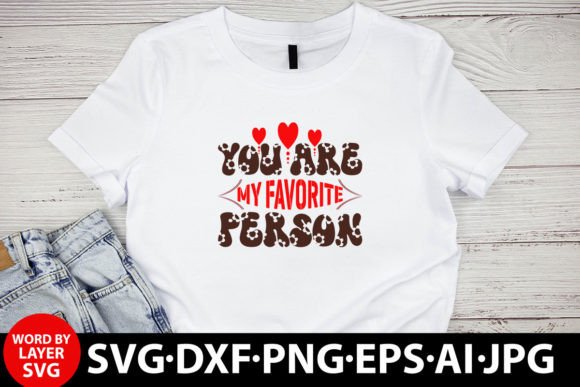 Download You Are My Favorite Person Retro Design - Retro Collection