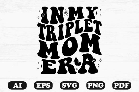 Download In My Triplet Mom Era Retro Wavy Svg - Retro Collection
