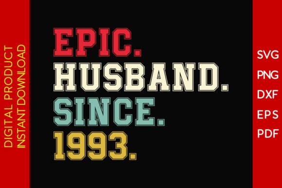 Download Epic Husband Since 1993 SVG 32nd Wedding - Premium Resources