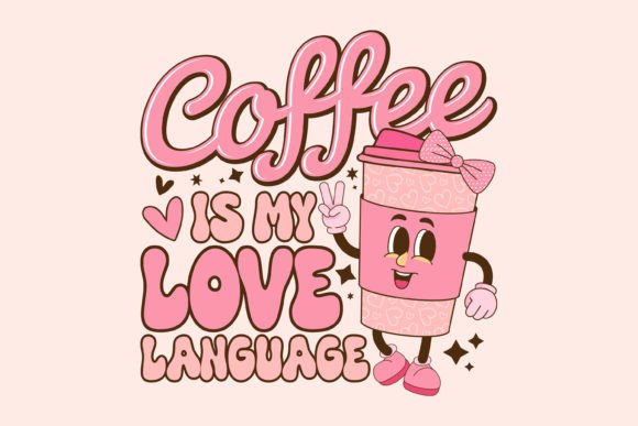 Download Retro Valentine's Day Svg, Coffee is My - Retro Collection