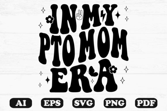 Download In My PTO Mom Era Retro Wavy Svg - Retro Collection