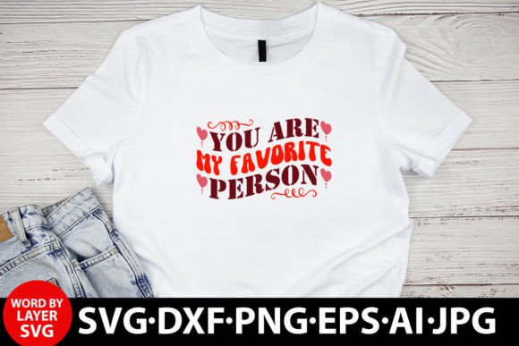 Download You Are My Favorite Person Retro Design - Retro Collection