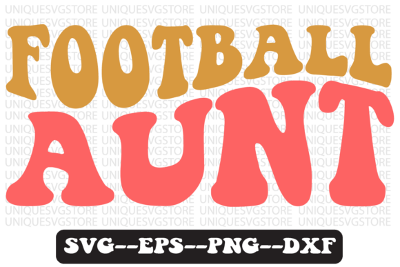 Download Football Aunt Quote Retro Svg Design - Retro Collection