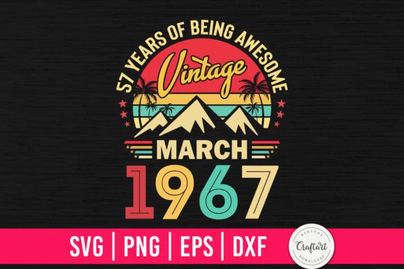 Download Vintage 1967 March 57th Birthday Gifts - Premium Resources