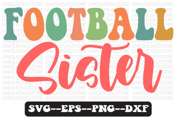 Download Football Sister Quote Retro Svg Design - Retro Collection