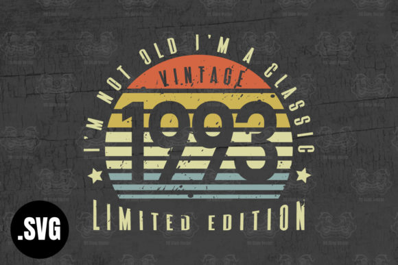 Download Vintage 1993 I'm Not Old I'm a Classic - 1993 Collection