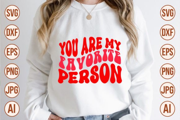 Download You Are My Favorite Person Retro Designs - Retro Collection
