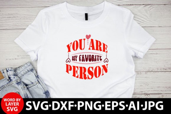 Download You Are My Favorite Person Retro Design - Retro Collection